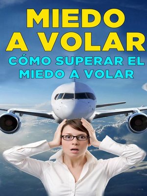 cover image of Cómo superar el miedo a volar
